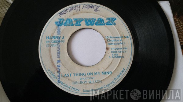 Delroy Wilson - Last Thing On My Mind
