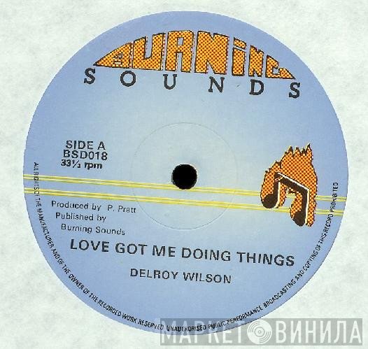 Delroy Wilson - Love Got Me Doing Things