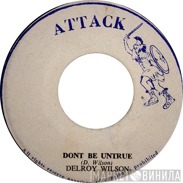 Delroy Wilson - Mash Up Iliteracy / Don't Be Untrue