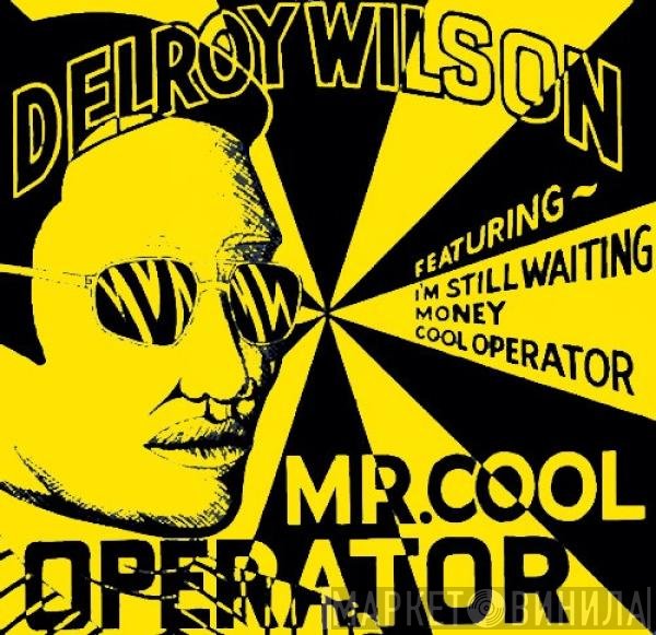 Delroy Wilson  - Mr. Cool Operator