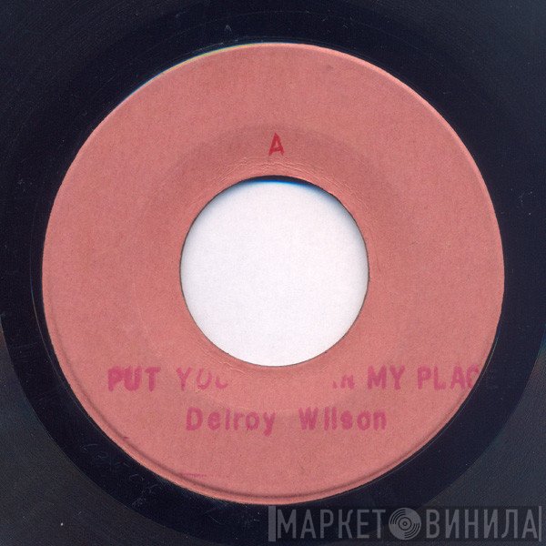 Delroy Wilson - Put Yourself In My Place / It Hurts