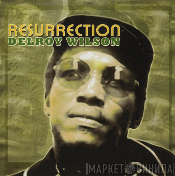 Delroy Wilson  - Resurrection
