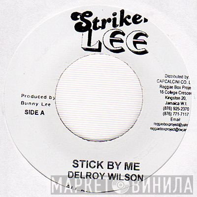 Delroy Wilson - Stick By Me