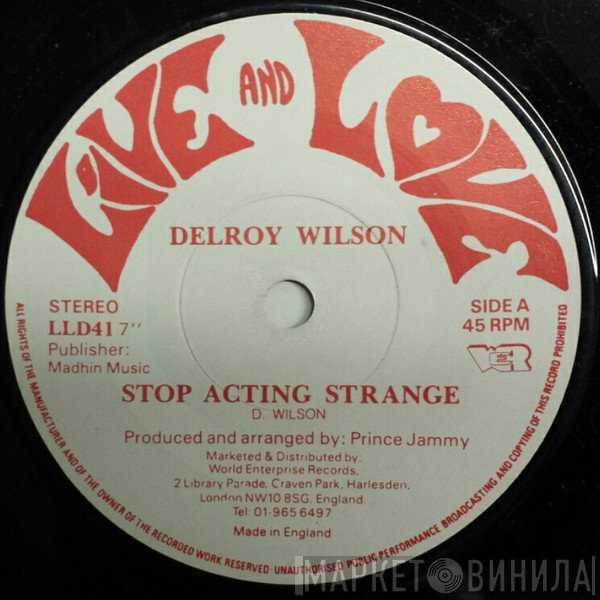 Delroy Wilson - Stop Acting Strange / Don't Put The Blame On Me