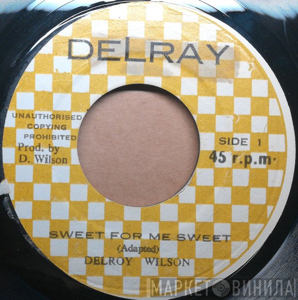 Delroy Wilson - Sweet For Me Sweet