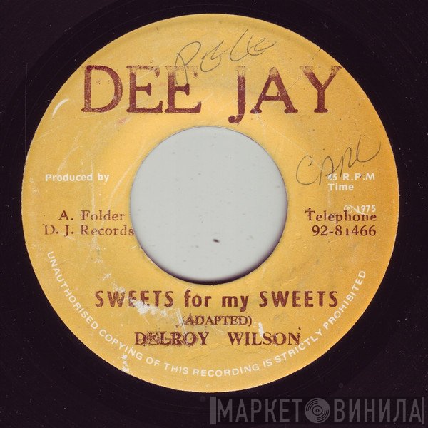 Delroy Wilson - Sweets For My Sweets