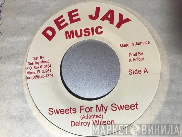 Delroy Wilson - Sweets For My Sweets
