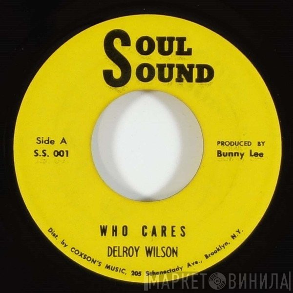 Delroy Wilson - Who Cares