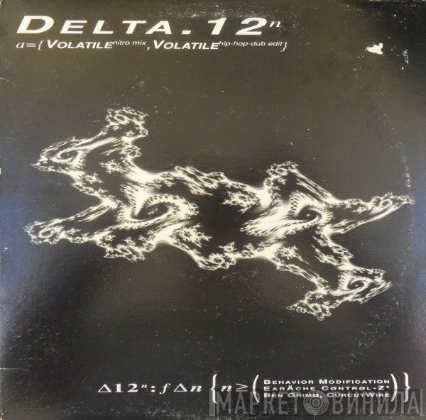 Delta 12 - Volatile