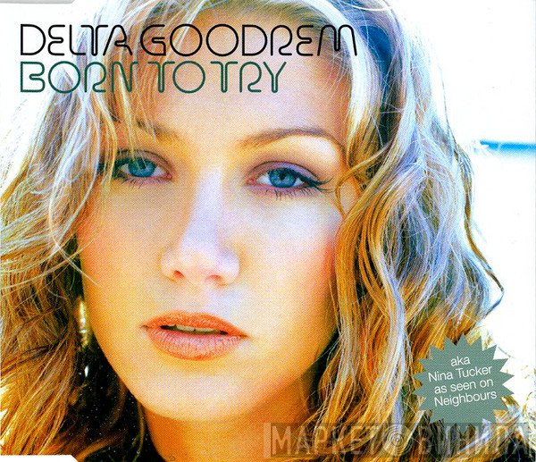 Delta Goodrem - Born To Try