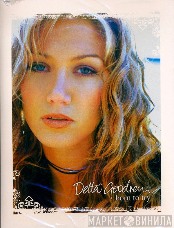 Delta Goodrem  - Born To Try