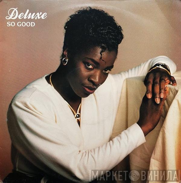 Deluxe  - So Good / Do You Really Love Me