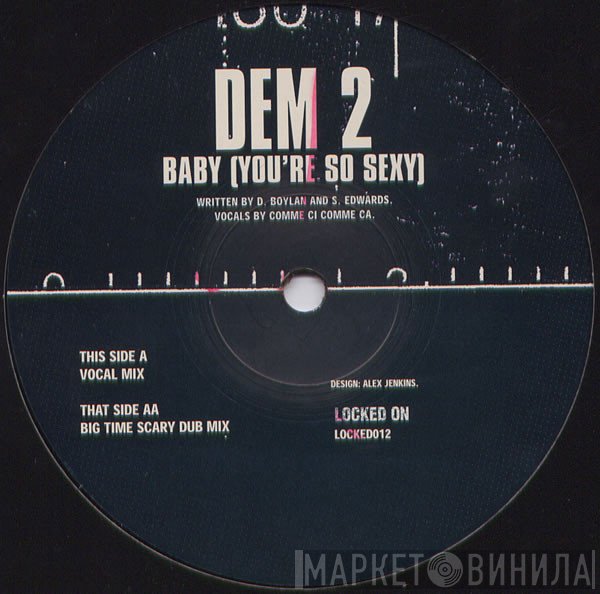 Dem 2 - Baby (You're So Sexy)