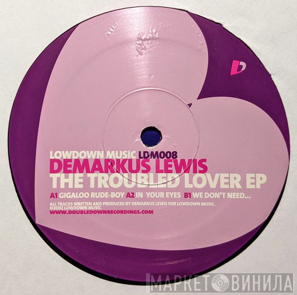 Demarkus Lewis - The Troubled Lover EP