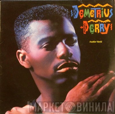 Demetrius Perry  - Another World
