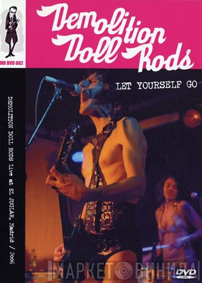 Demolition Doll Rods - Let Yourself Go