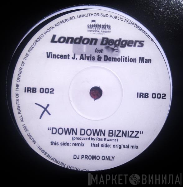 Demolition Man, Vincent J. Alvis, London Dodgers - Down Down Biznizz