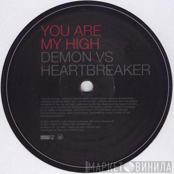 Demon, Heartbreaker - You Are My High