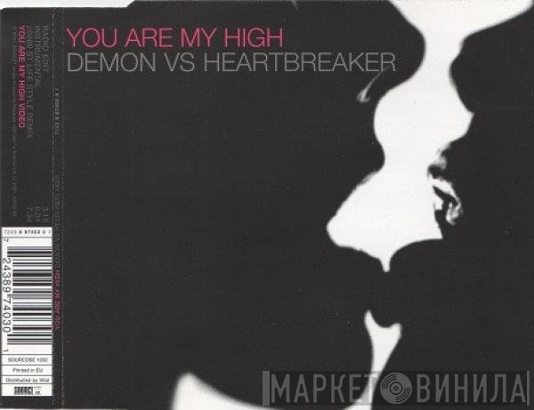 Demon, Heartbreaker - You Are My High