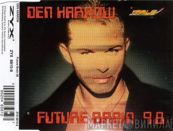 Den Harrow  - Future Brain 98