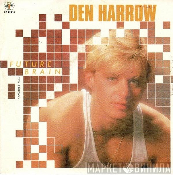 Den Harrow  - Future Brain
