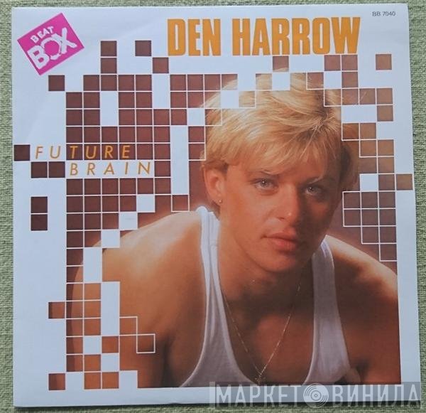 Den Harrow  - Future Brain