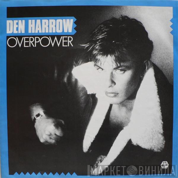 Den Harrow  - Overpower