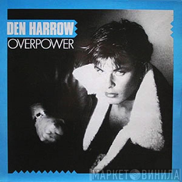 Den Harrow  - Overpower
