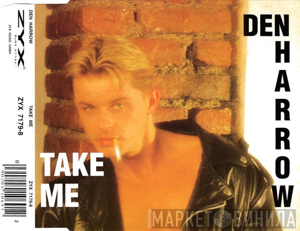 Den Harrow  - Take Me