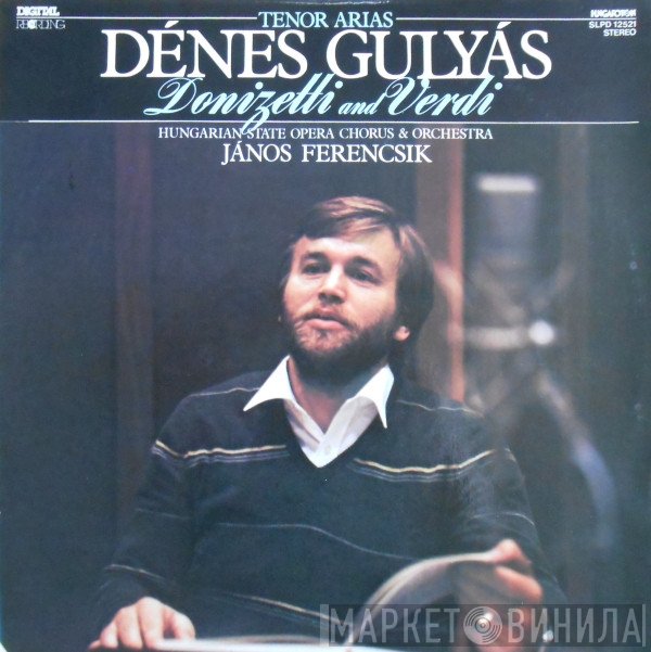 Denes Gulyas, Gaetano Donizetti, Giuseppe Verdi, Magyar Állami Operaház Énekkara & Magyar Állami Operaház Zenekara, János Ferencsik  - Tenor Arias