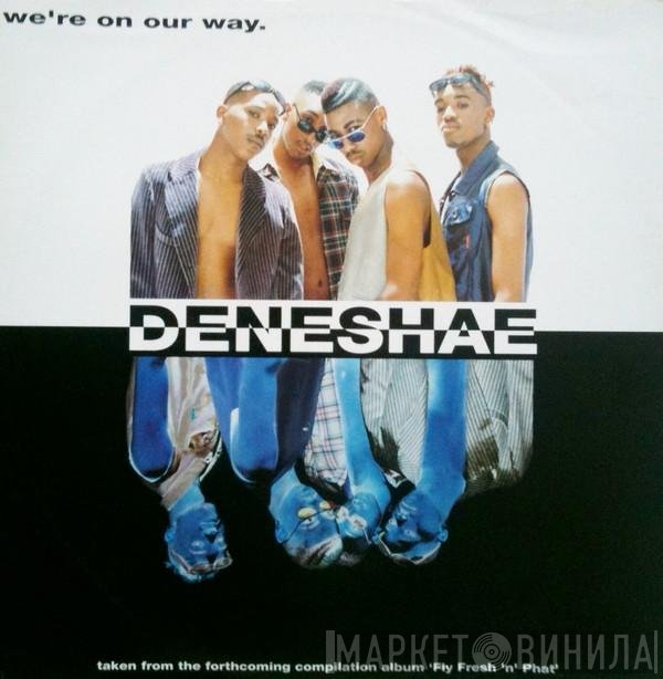 Deneshae - We're On Our Way
