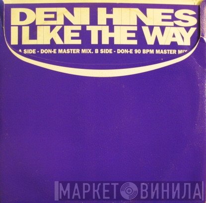 Deni Hines - I Like The Way