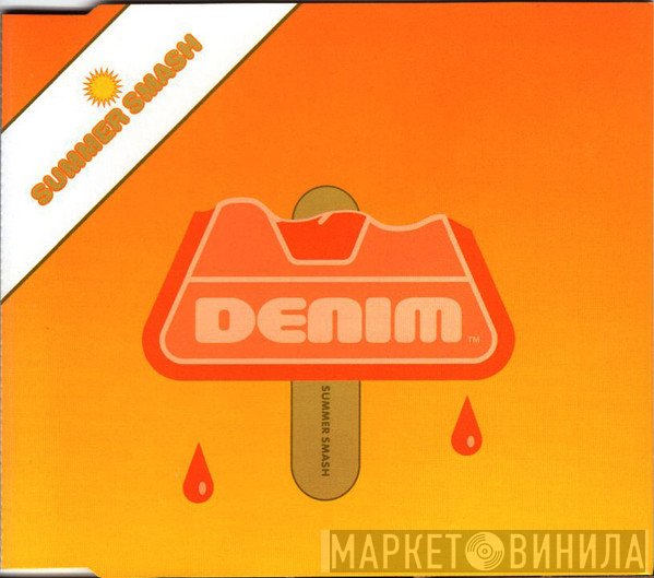 Denim  - Summer Smash