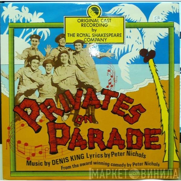 Denis King, Peter Nichols , Royal Shakespeare Company - Privates On Parade