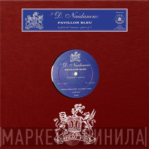 Denis Naidanow - Pavillon Bleu