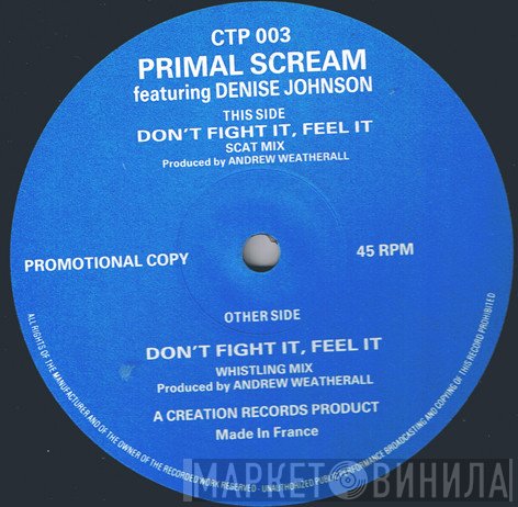 Denise Johnson, Primal Scream - Don't Fight It, Feel It