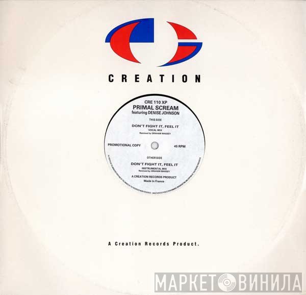 Denise Johnson, Primal Scream - Don't Fight It, Feel It