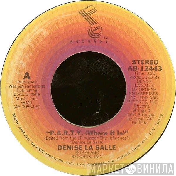 Denise LaSalle - P.A.R.T.Y. (Where It Is)