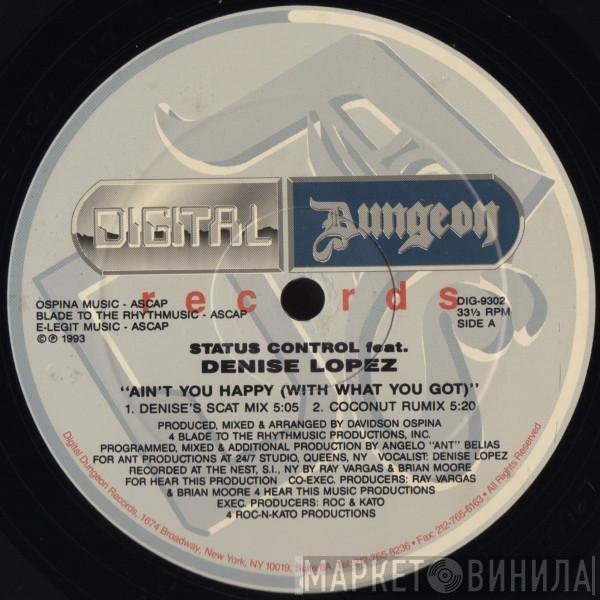 Denise Lopez, Status Control - Ain't You Happy (With What You Got)