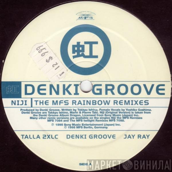 Denki Groove - Niji (The MFS Rainbow Remixes)