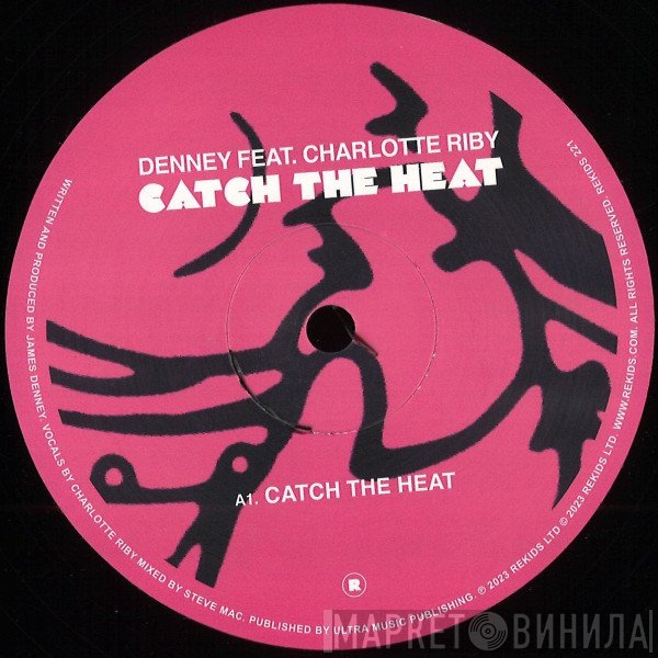 Denney, Charlotte Riby - Catch The Heat