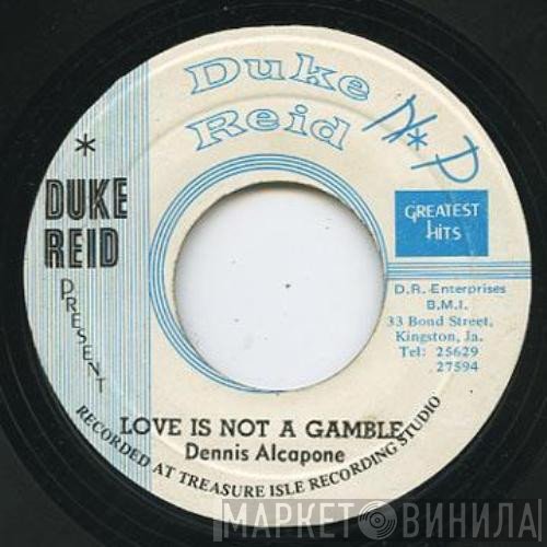 Dennis Alcapone - No. One Station / Love Is Not A Gamble