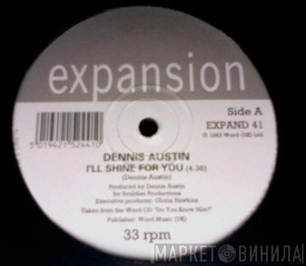 Dennis Austin - I'll Shine For You