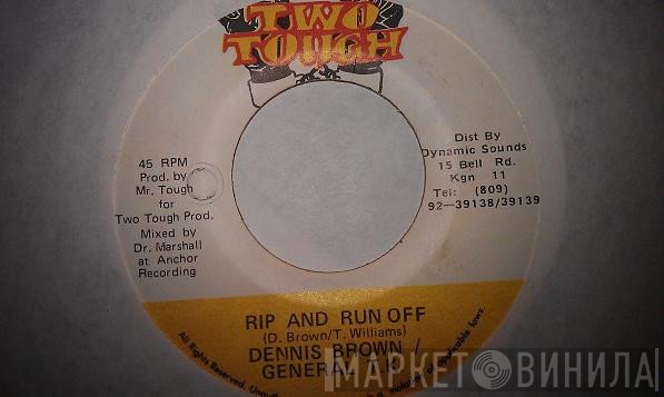 Dennis Brown / General T.K.  - Rip And Run Off