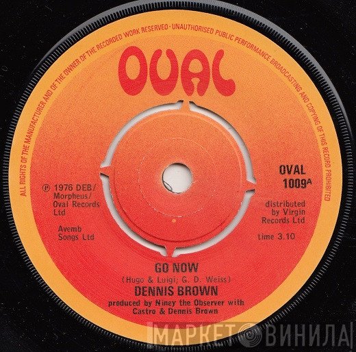 Dennis Brown  - Go Now / Why Must I