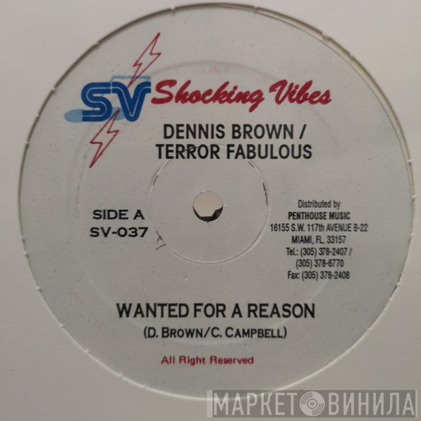 Dennis Brown / Terror Fabulous  - Wanted For A Reason