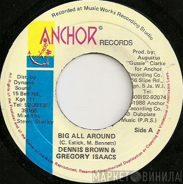 Dennis Brown & Gregory Isaacs  - Big All Around