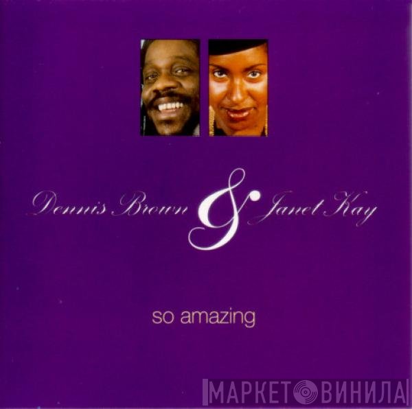 Dennis Brown & Janet Kay  - So Amazing