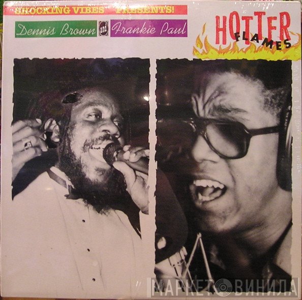 Dennis Brown And Frankie Paul  - Hotter Flames