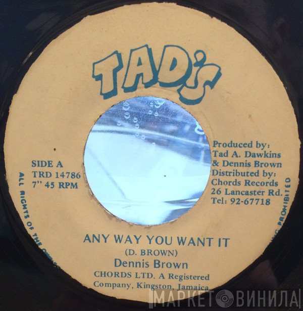 Dennis Brown - Any Way You Want It
